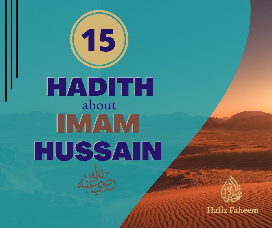 15 Hadith about Imam Hussain