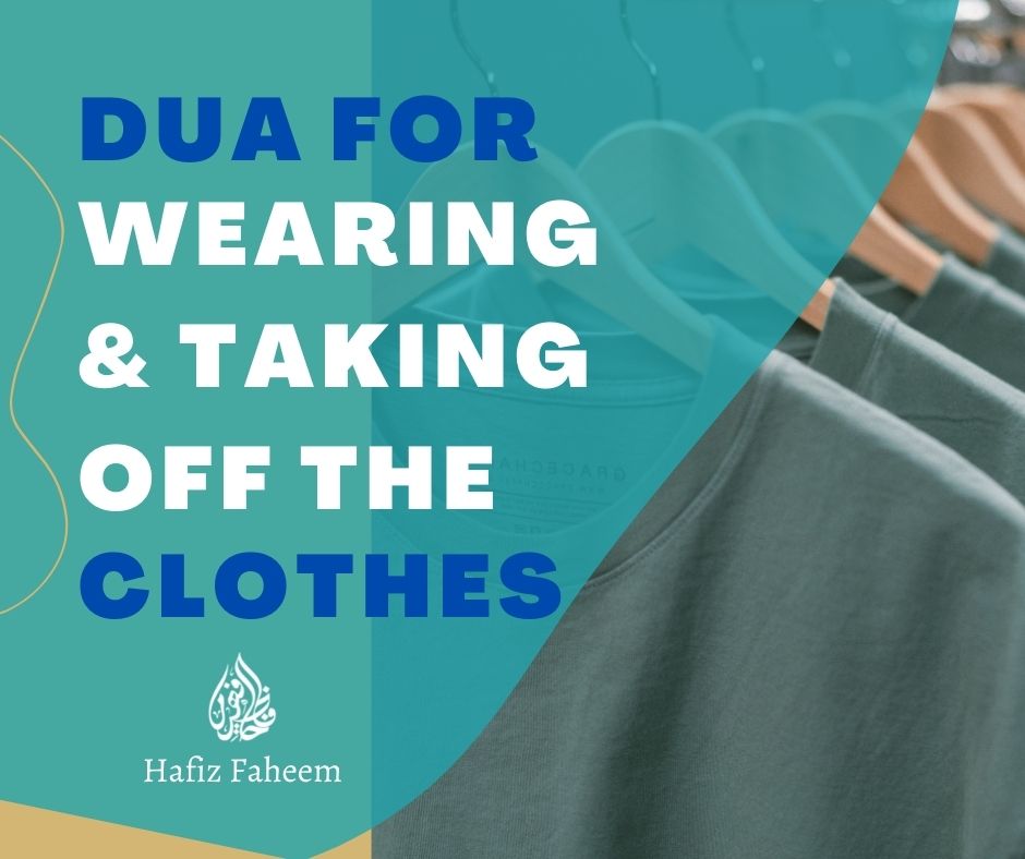 Dua for wearing the clothes or new clothes