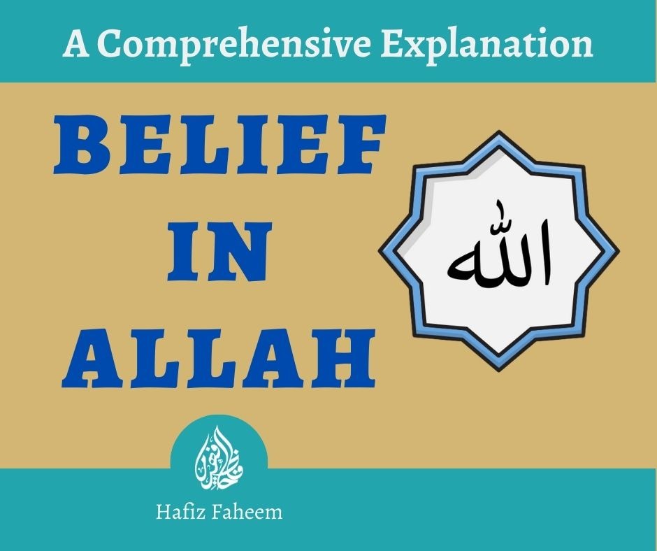 Belief in Allah - Benefits of belief in Allah - Importants of belief in Allah - Islamic belief